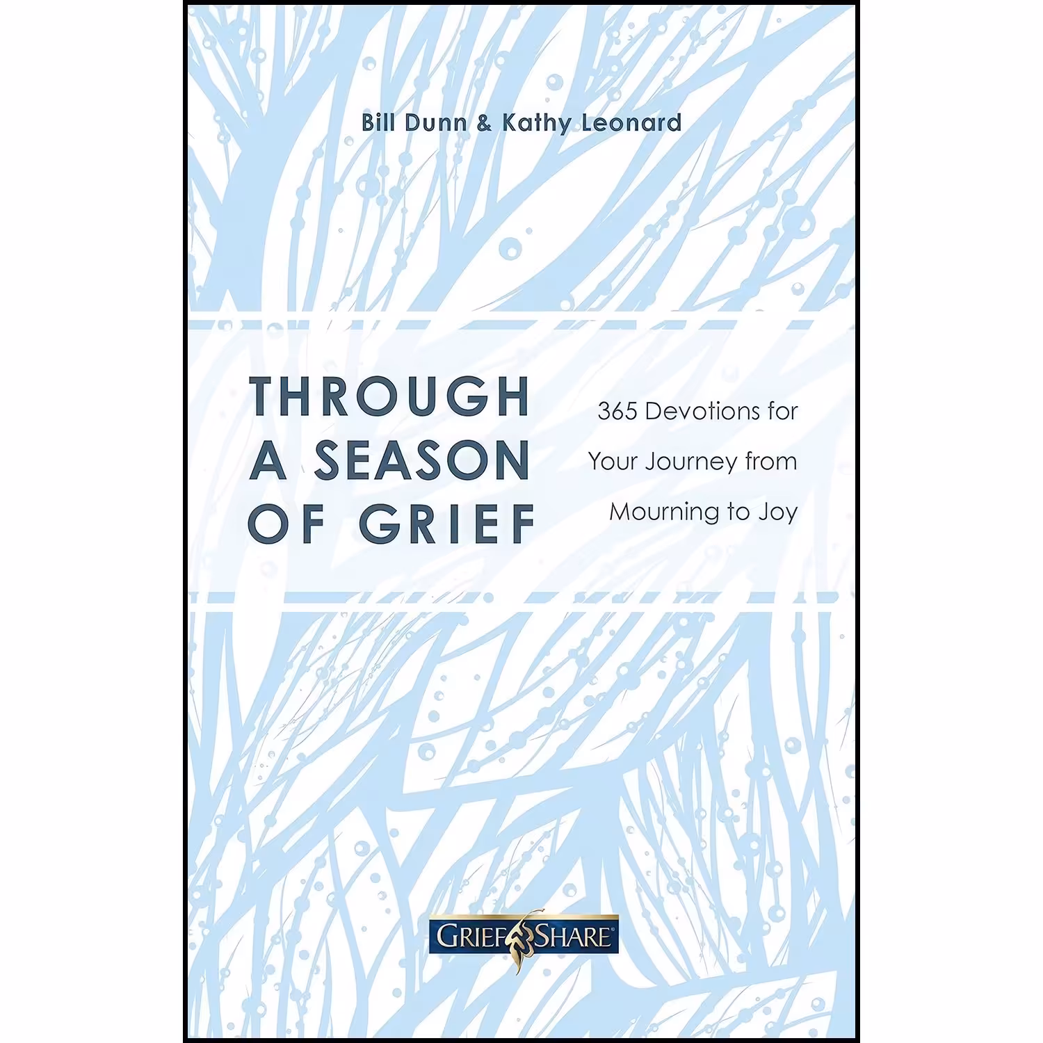 کتاب زبان اصلی Through a Season of Grief اثر Bill Dunn and Kathy Leonard