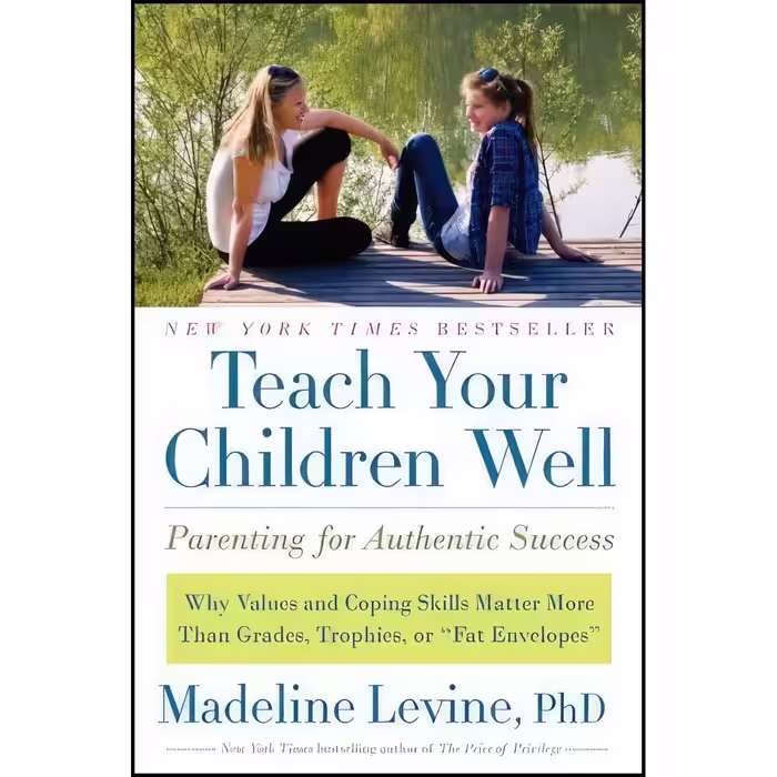 کتاب زبان اصلی Teach Your Children Well اثر Madeline Levine