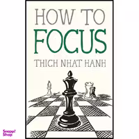 کتاب How to Focus (Mindfulness Essentials) اثر Thich Nhat Hanh and Jason DeAntonis انتشارات Parallax Press