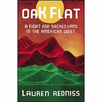 کتاب زبان اصلی Oak Flat اثر Lauren Redniss انتشارات Random House