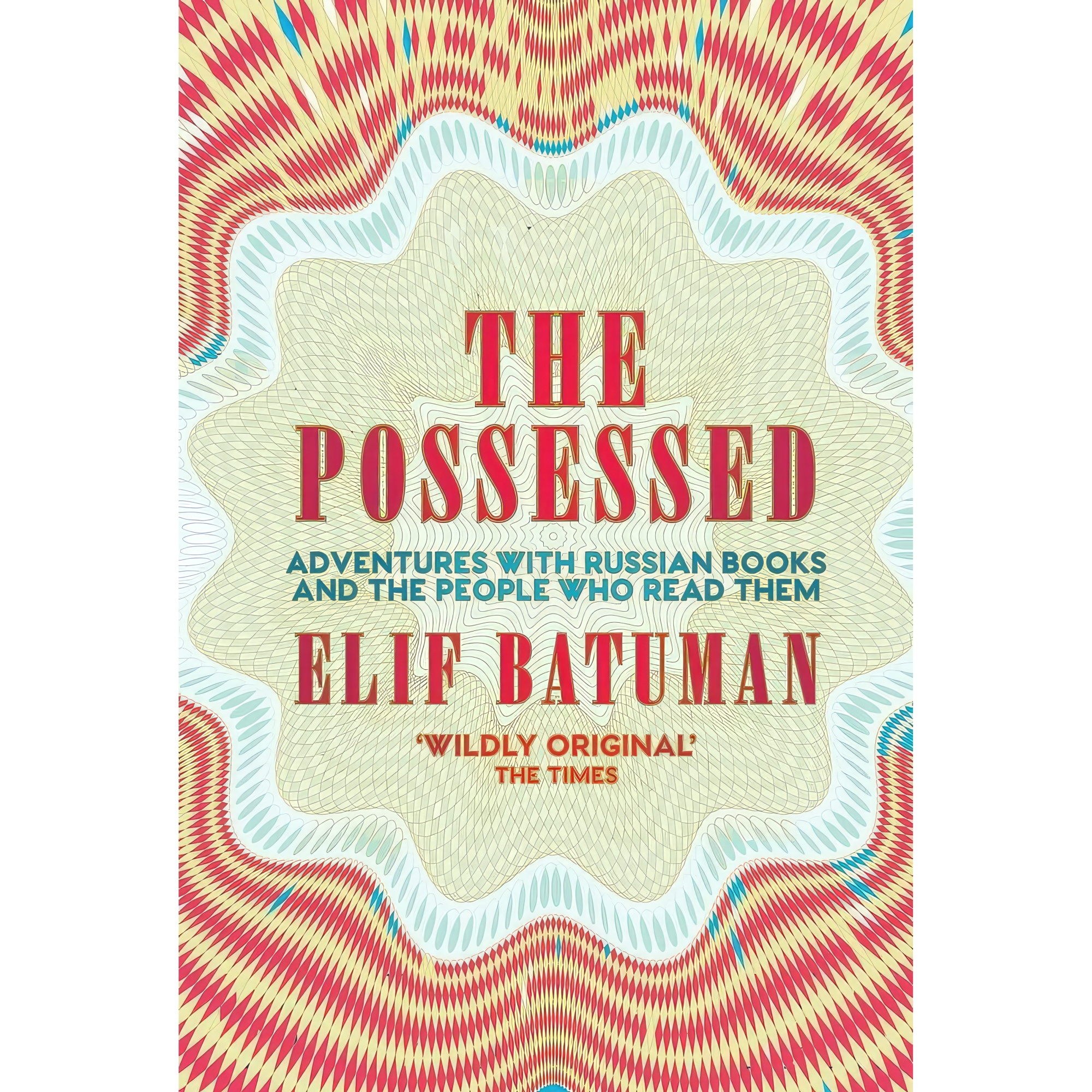 کتاب زبان اصلی The Possessed Paperback Apr Elif Batuman author