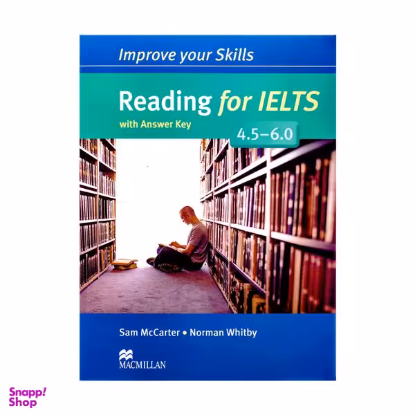 Improve Your Skills Reading for IELTS 4.5-6.0