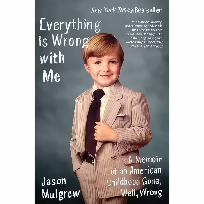 کتاب زبان اصلی Everything Is Wrong with Me اثر Jason Mulgrew