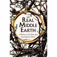 کتاب زبان اصلی The Real MiddleEarth NEC PB اثر Brian Bates انتشارات تازهها