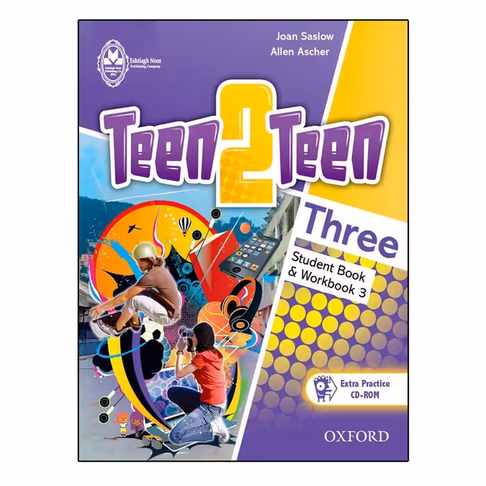 کتاب 3 Teen 2 Teen اثر Joan Saslow And Allen Ascher انتشارات اشتیاق نور