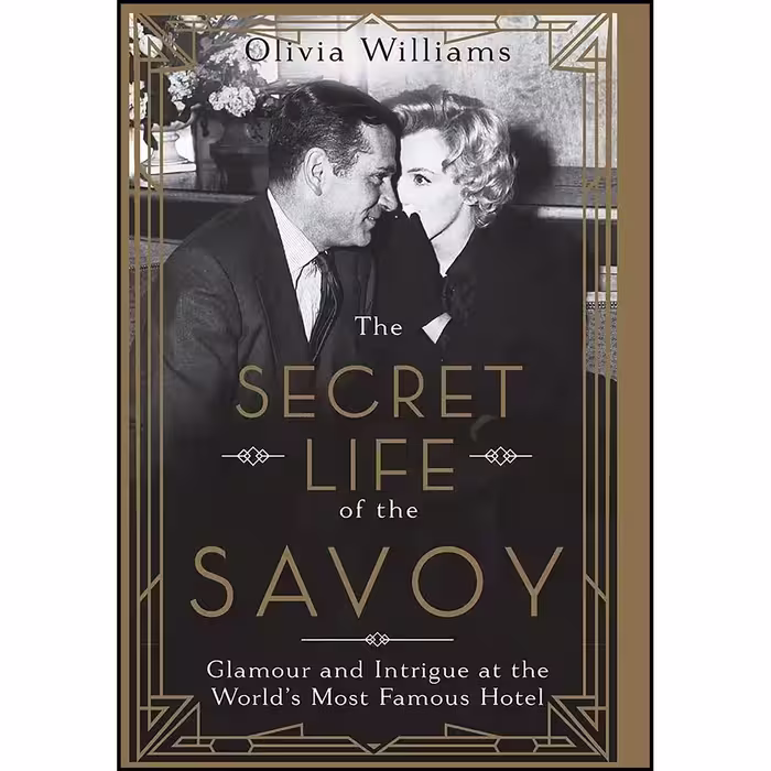 کتاب زبان اصلی The Secret Life of the Savoy اثر Olivia Williams