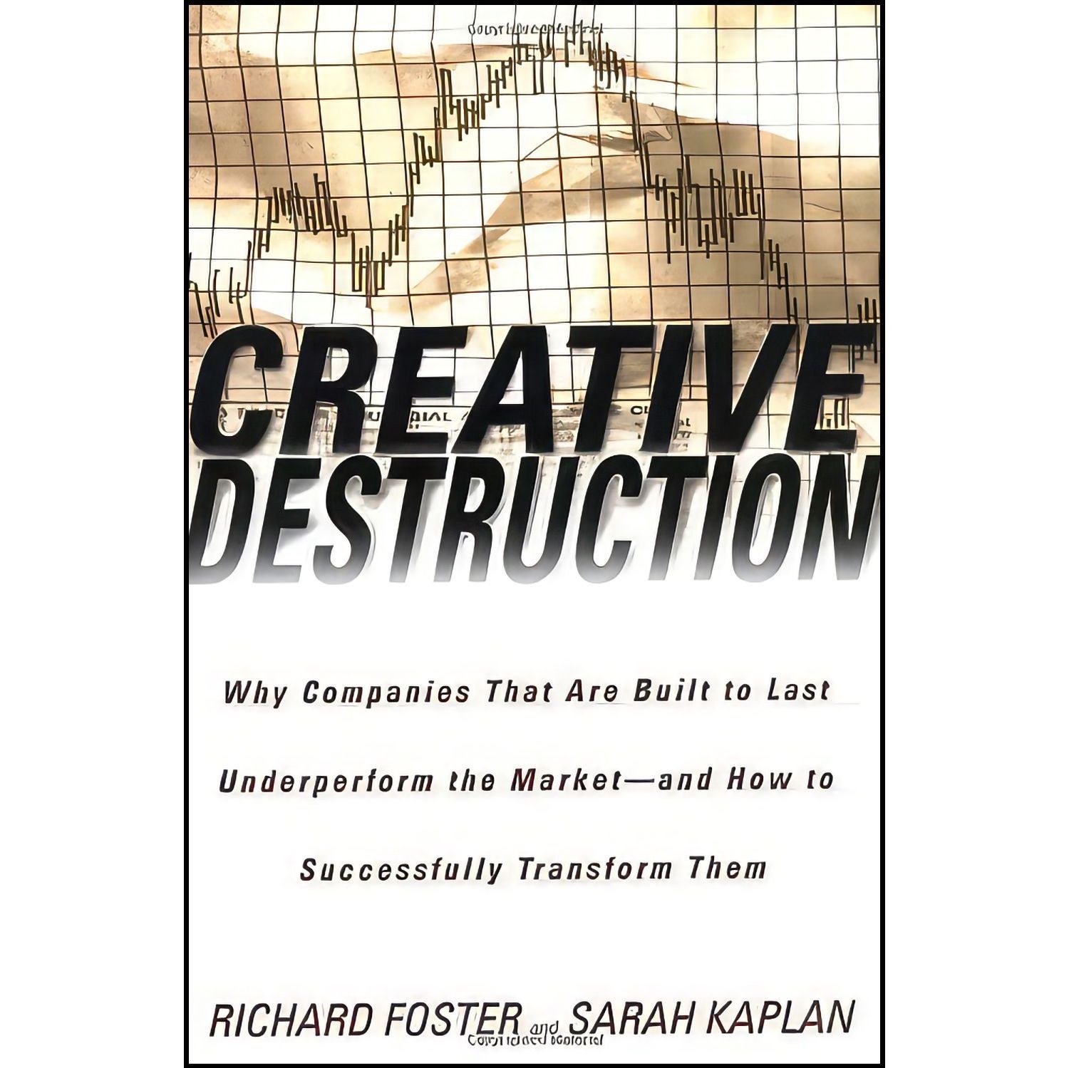 کتاب زبان اصلی Creative Destruction اثر Richard Foster and Sarah Kaplan