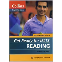 کتاب Collins Get Ready for IELTS Readingllin اثر Els Van Geyte انتشارات Collins