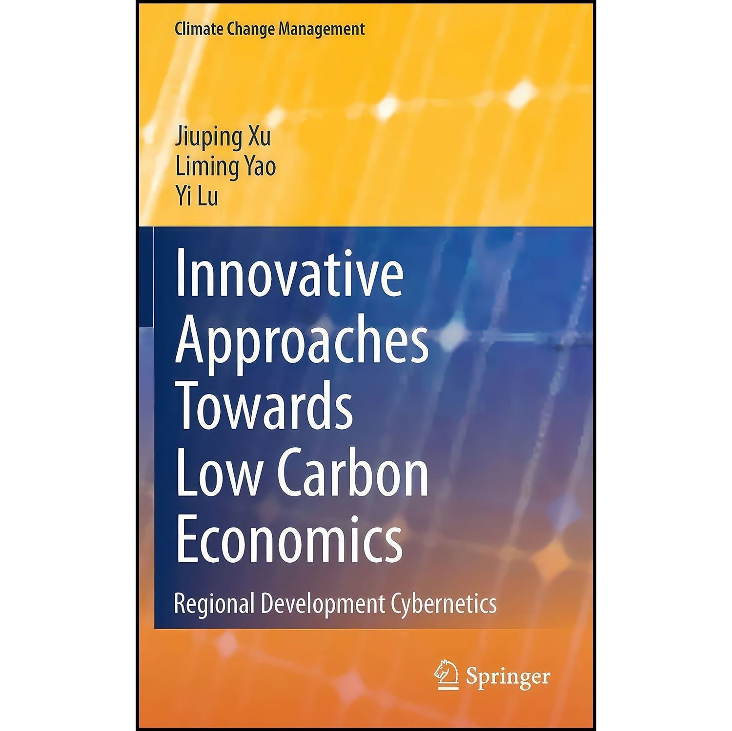 کتاب زبان اصلی Innovative Approaches Towards Low Carbon Economics