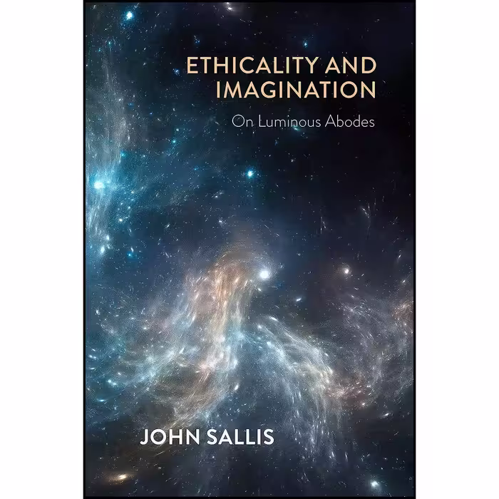 کتاب زبان اصلی Ethicality and Imagination اثر John Sallis