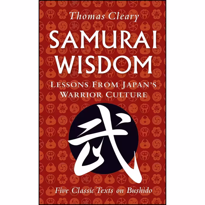 کتاب زبان اصلی Samurai Wisdom اثر Thomas Cleary انتشارات Tuttle Publishing