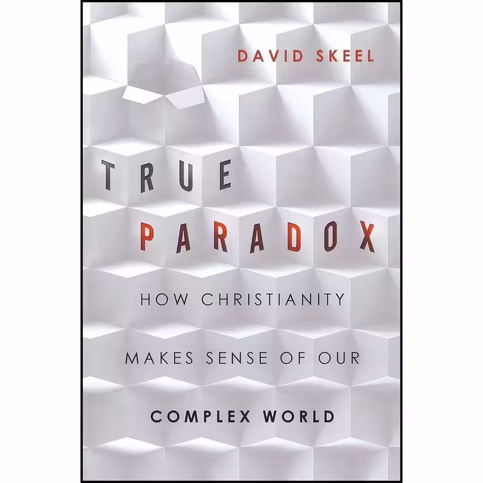 کتاب زبان اصلی True Paradox اثر David Skeel انتشارات IVP