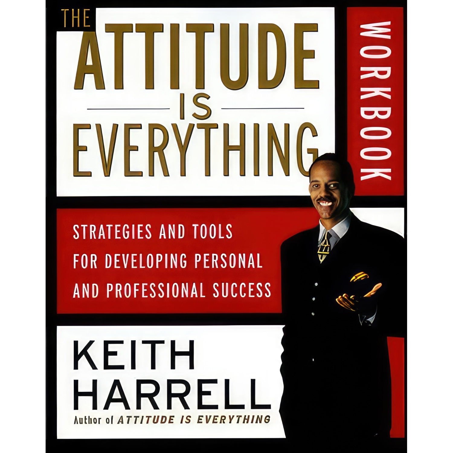 کتاب زبان اصلی The Attitude Is Everything Workbook اثر Keith D Harrell