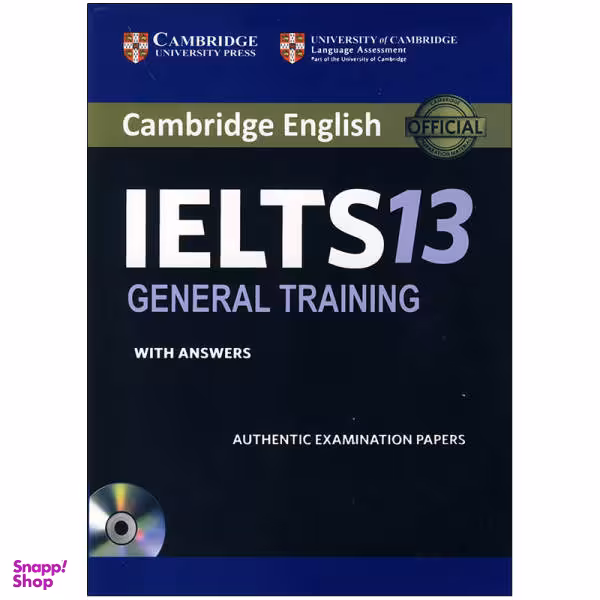 کتاب IELTS Cambridge 13 General اثر جمعی از نویسندگان انتشارات کمبریج