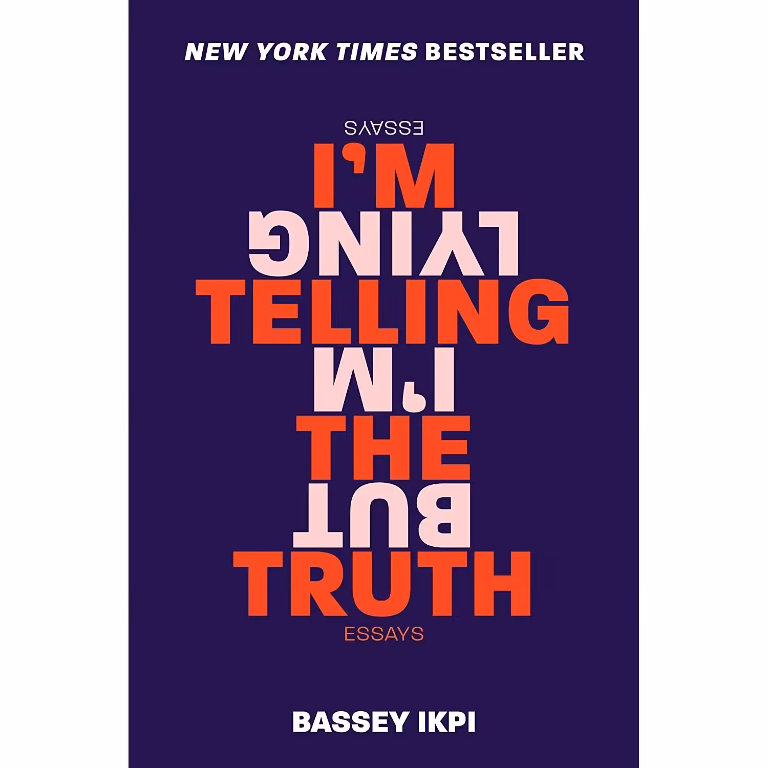 کتاب زبان اصلی Im Telling the Truth but Im Lying اثر Bassey Ikpi
