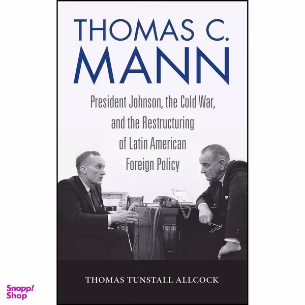 کتاب Thomas C. Mann اثر Thomas Tunstall Allcock انتشارات University Press of Kentucky