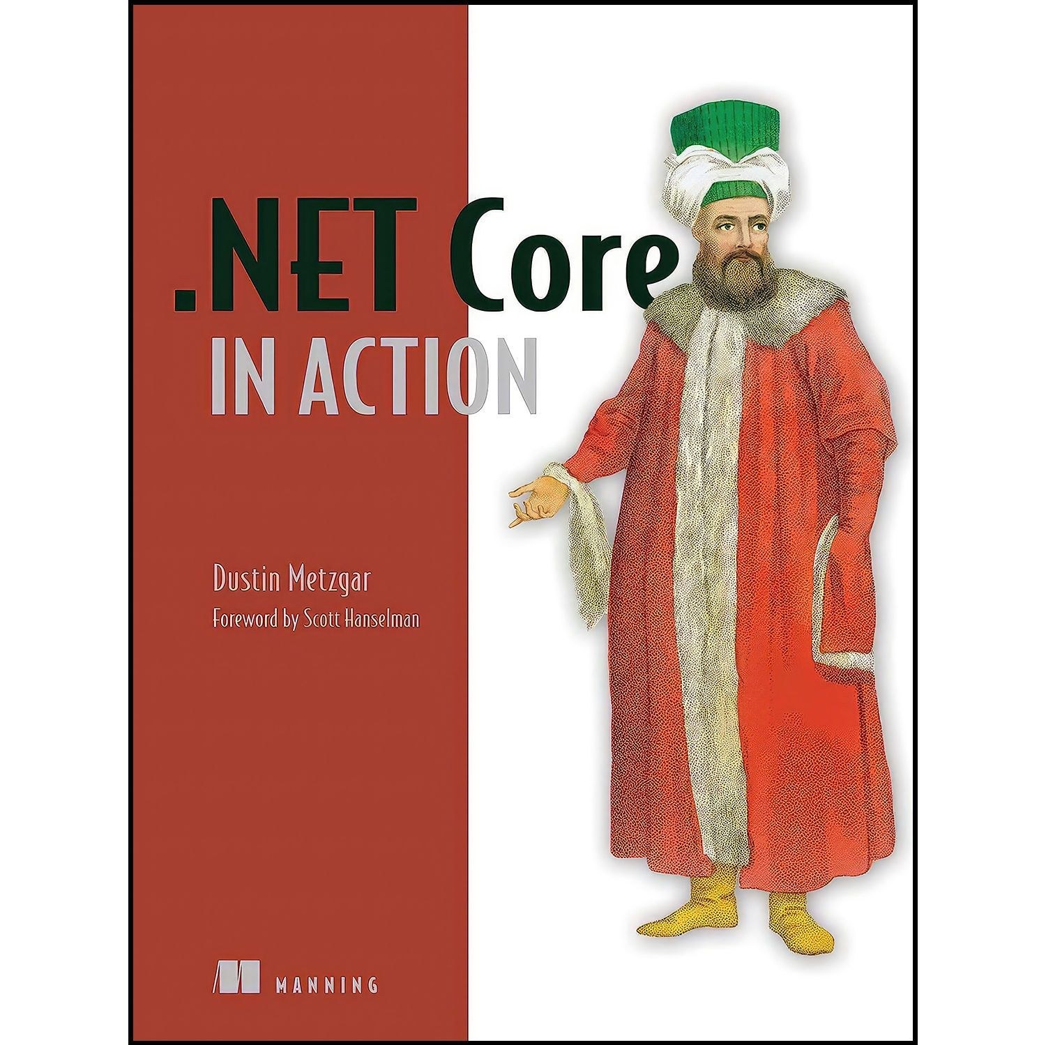 کتاب زبان اصلی NET Core in Action اثر Dustin Metzgar