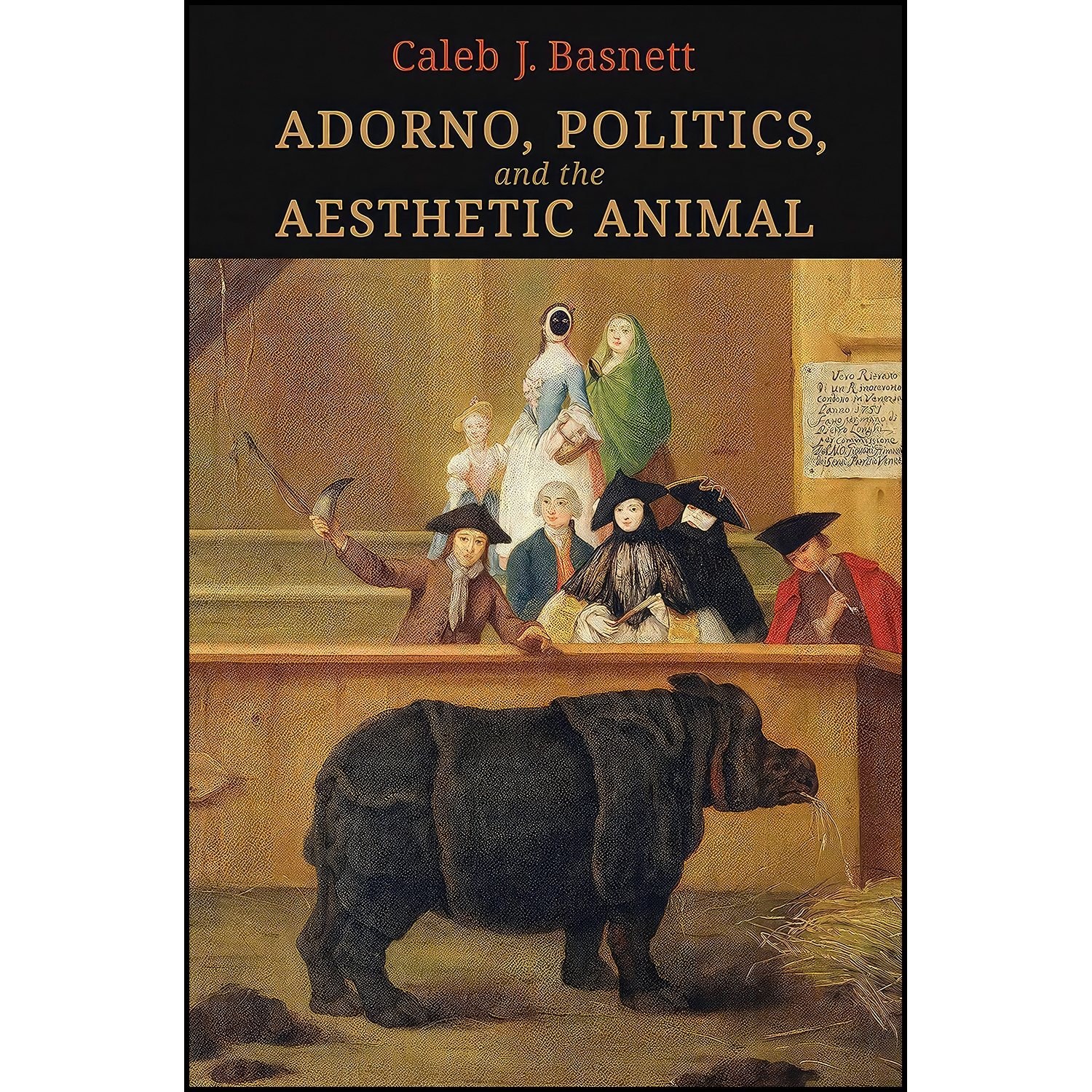 کتاب زبان اصلی Adorno Politics and the Aesthetic Animal اثر Caleb J Basnett