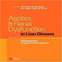 [PDF] دانلود کتاب Ascites And Renal Dysfunction In Liver Disease - Pathogenesis, Diagnosis, And Treatment, 2nd ed, 2005