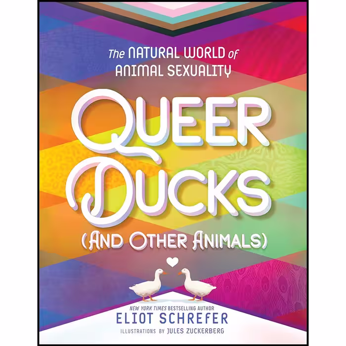 کتاب زبان اصلی Queer Ducks and Other Animals انتشارات Katherine Tegen Books
