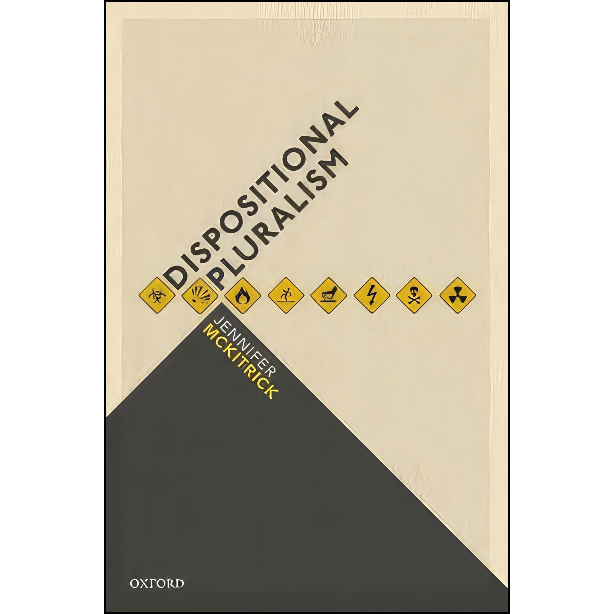 کتاب زبان اصلی Dispositional Pluralism اثر Jennifer McKitrick