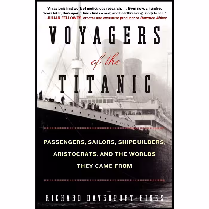 کتاب زبان اصلی Voyagers of the Titanic اثر R P T DavenportHines