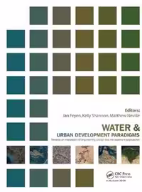 [PDF] دانلود کتاب Water And Urban Development Paradigms - Towards An Integration Of Engineering, Design And Management Approaches, 2008