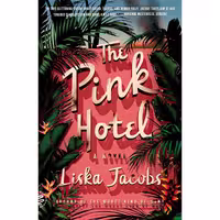 کتاب زبان اصلی The Pink Hotel اثر Liska Jacobs انتشارات Picador