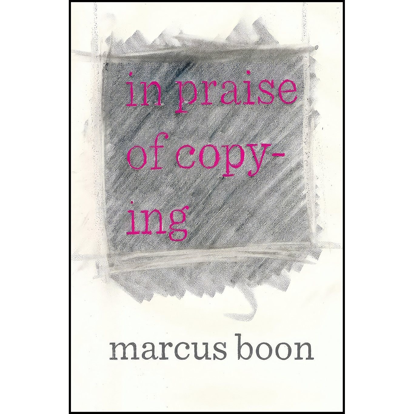 کتاب زبان اصلی In Praise of Copying اثر Marcus Boon