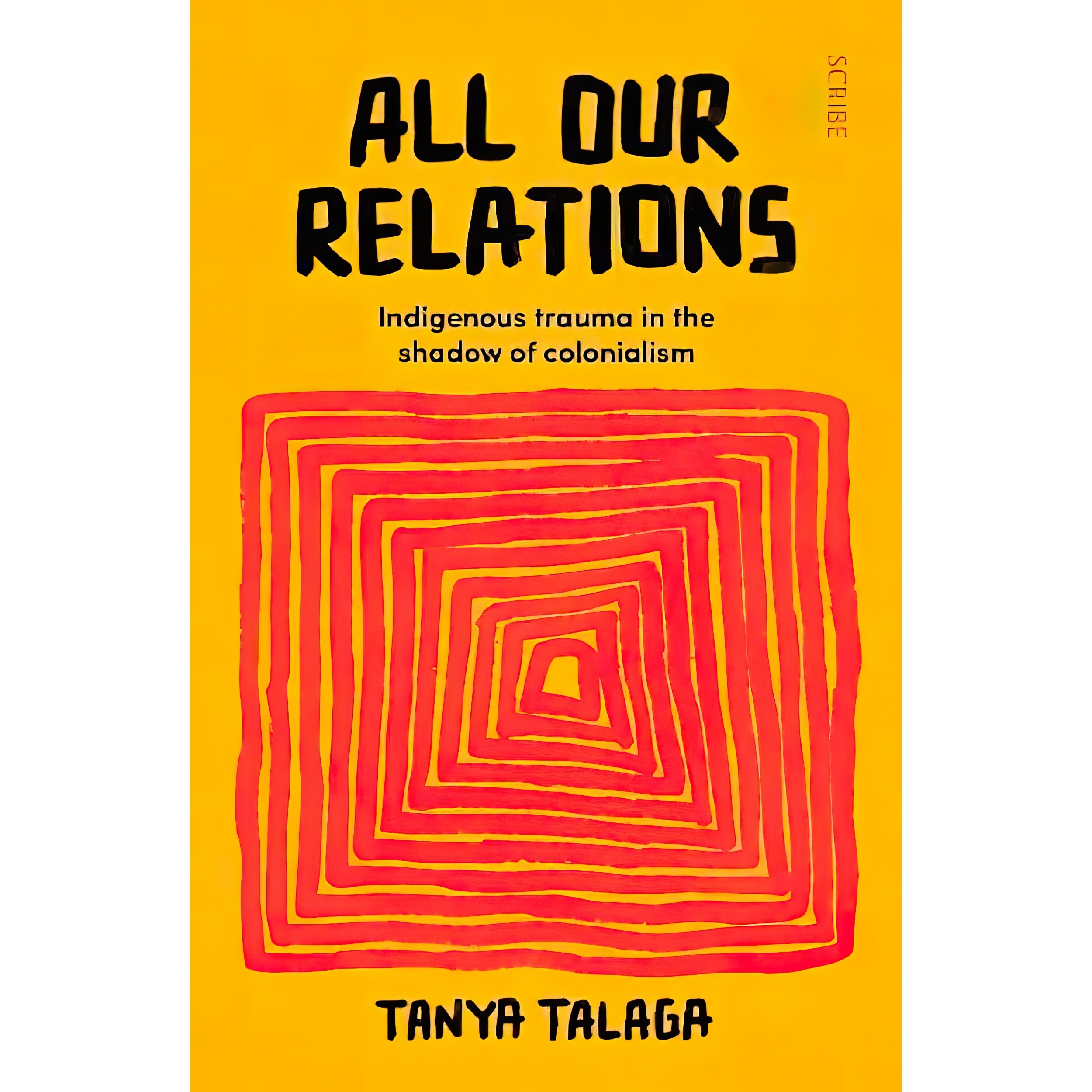 کتاب زبان اصلی All Our Relations اثر Tanya Talaga انتشارات Scribe UK