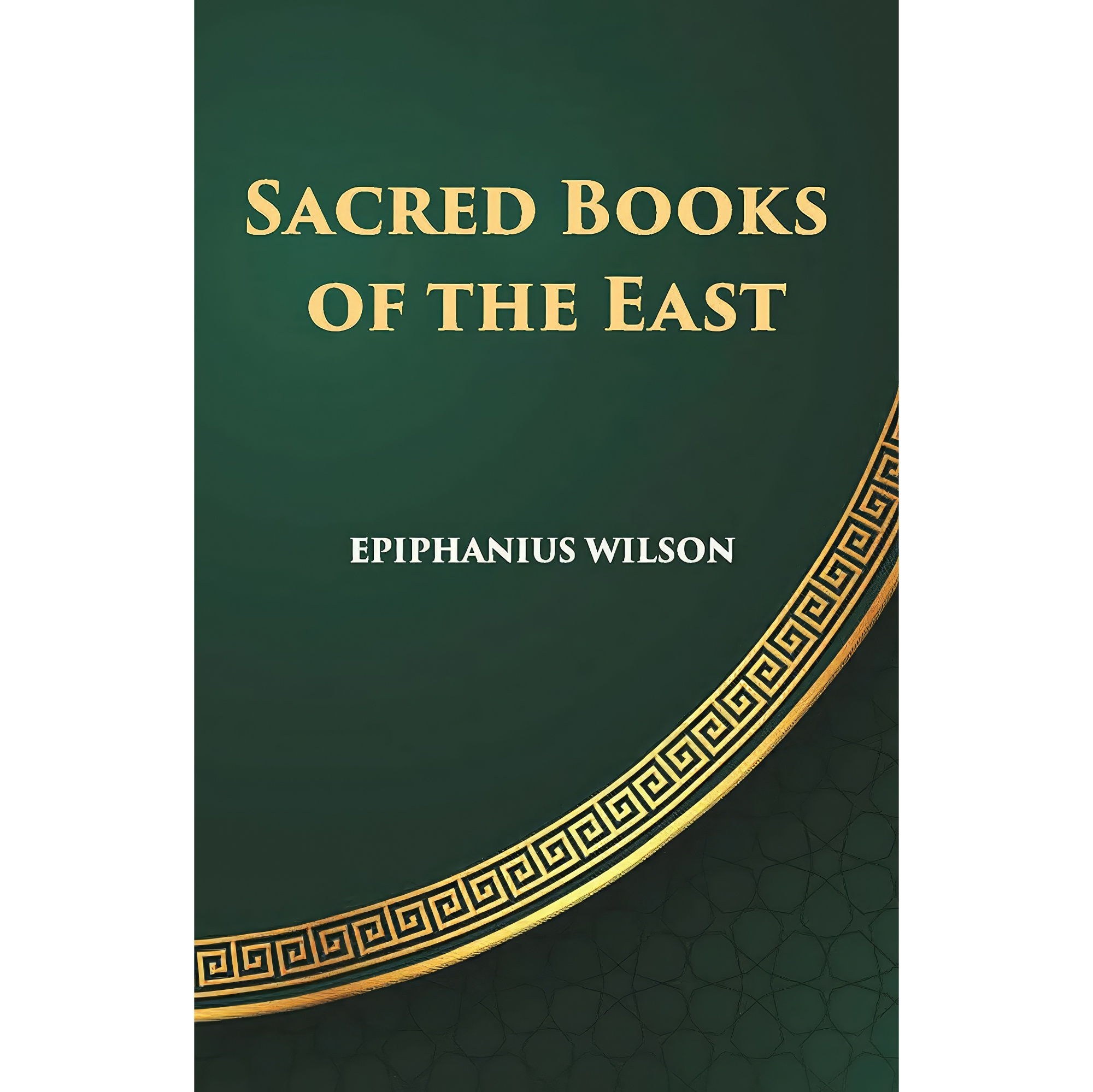 کتاب زبان اصلی Sacred Books of the East Single Volume Edition