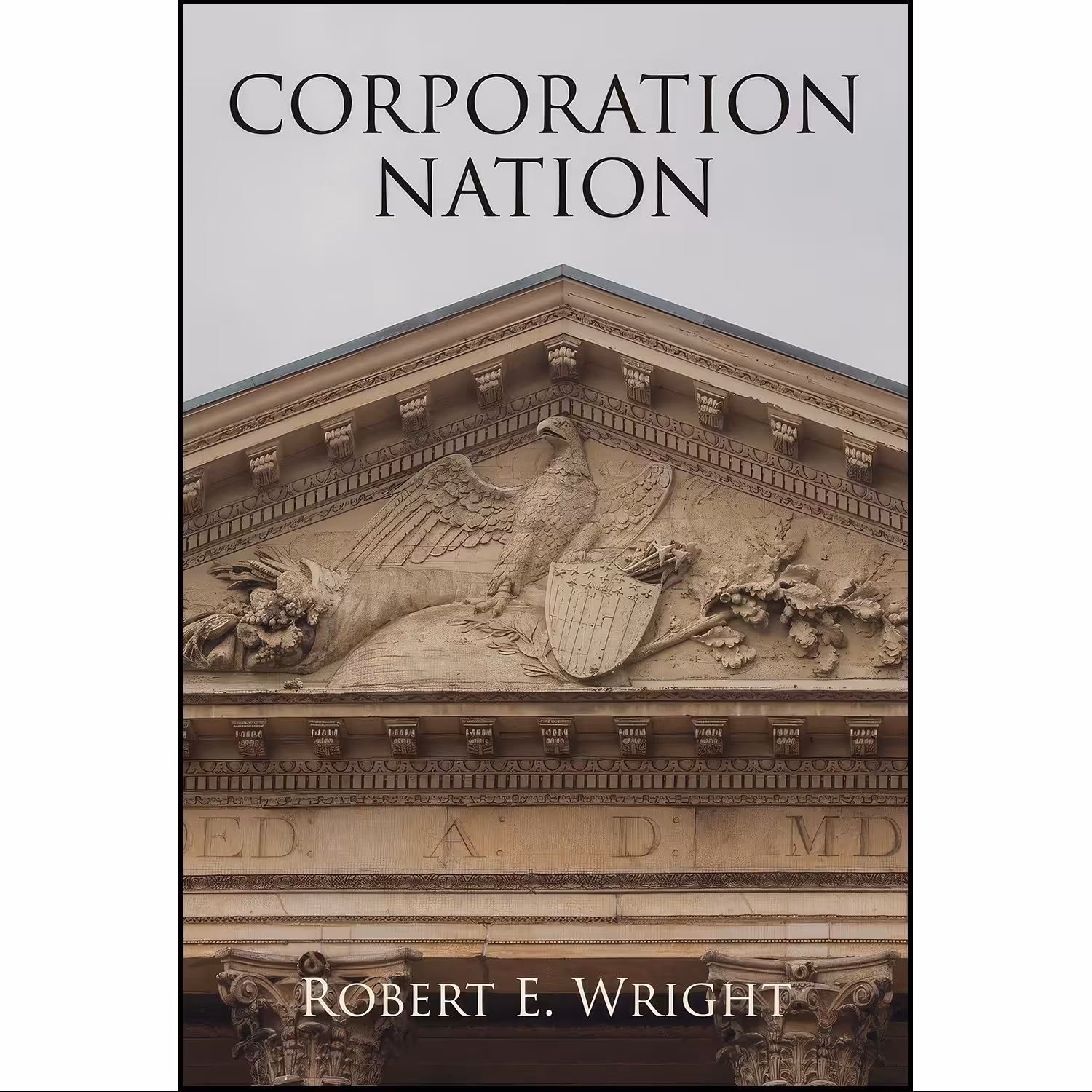 کتاب زبان اصلی Corporation Nation  اثر Robert E Wright