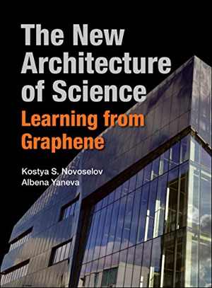 [PDF] دانلود کتاب The New Architecture Of Science - Learning From Graphene, 2020