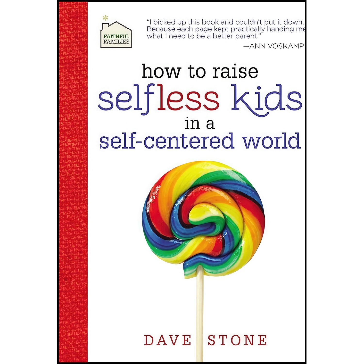 کتاب زبان اصلی How to Raise Selfless Kids in a SelfCentered World