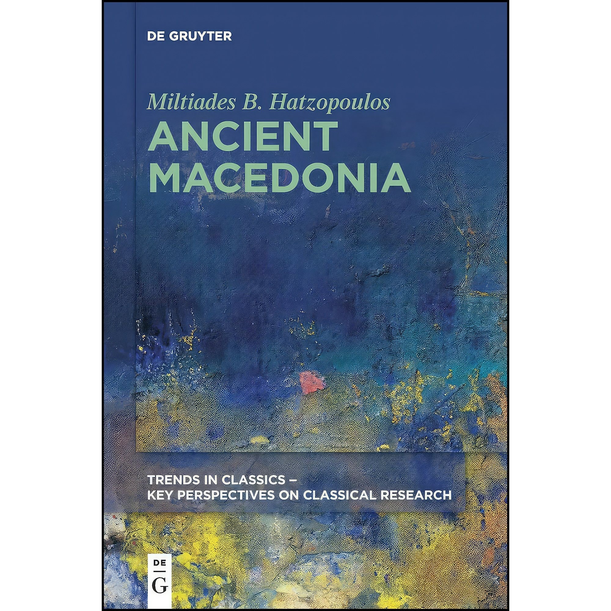 کتاب زبان اصلی Ancient Macedonia اثر Miltiades B Hatzopoulos