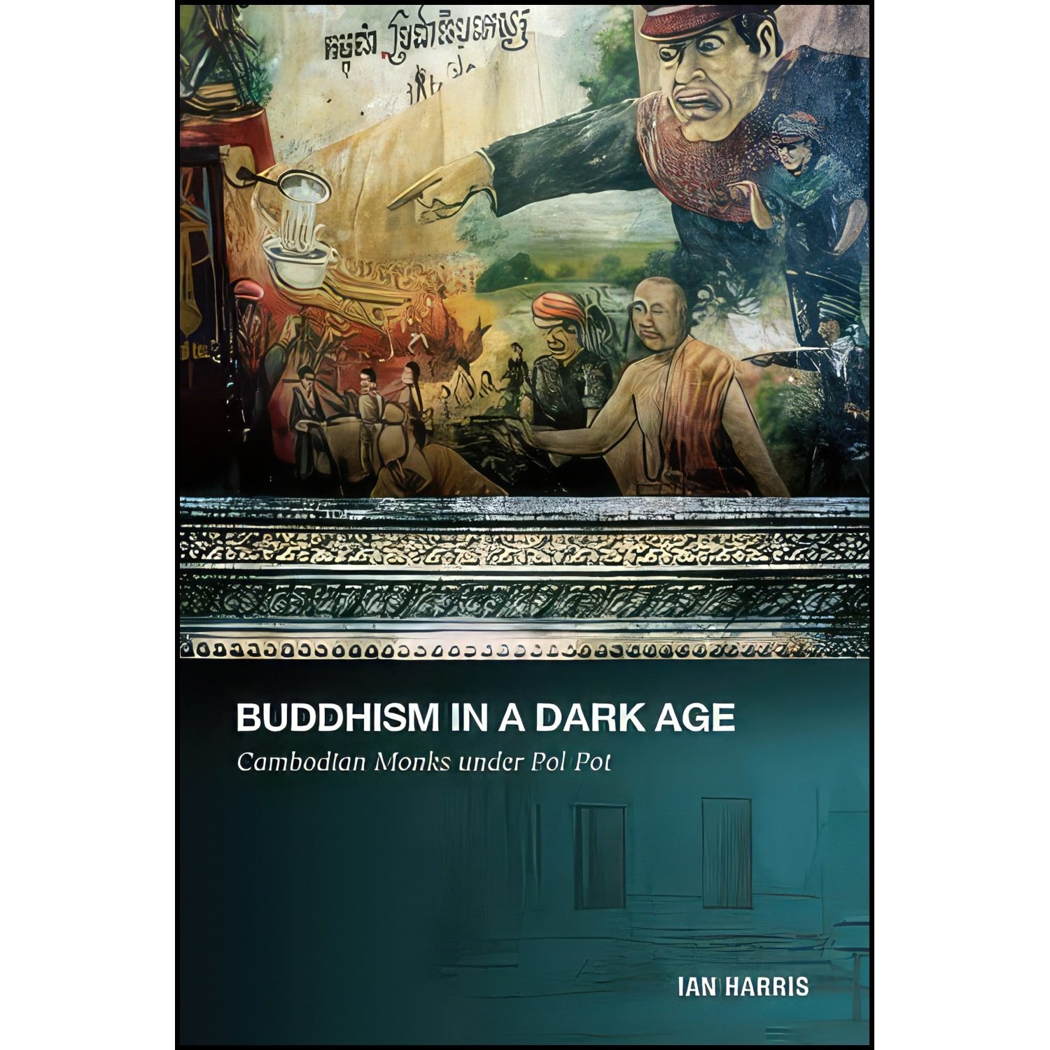 کتاب زبان اصلی Buddhism in a Dark Age اثر Ian Charles Harris
