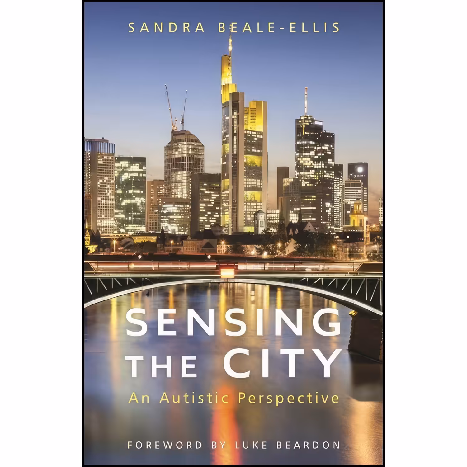 کتاب زبان اصلی Sensing the City اثر Sandra BealeEllis
