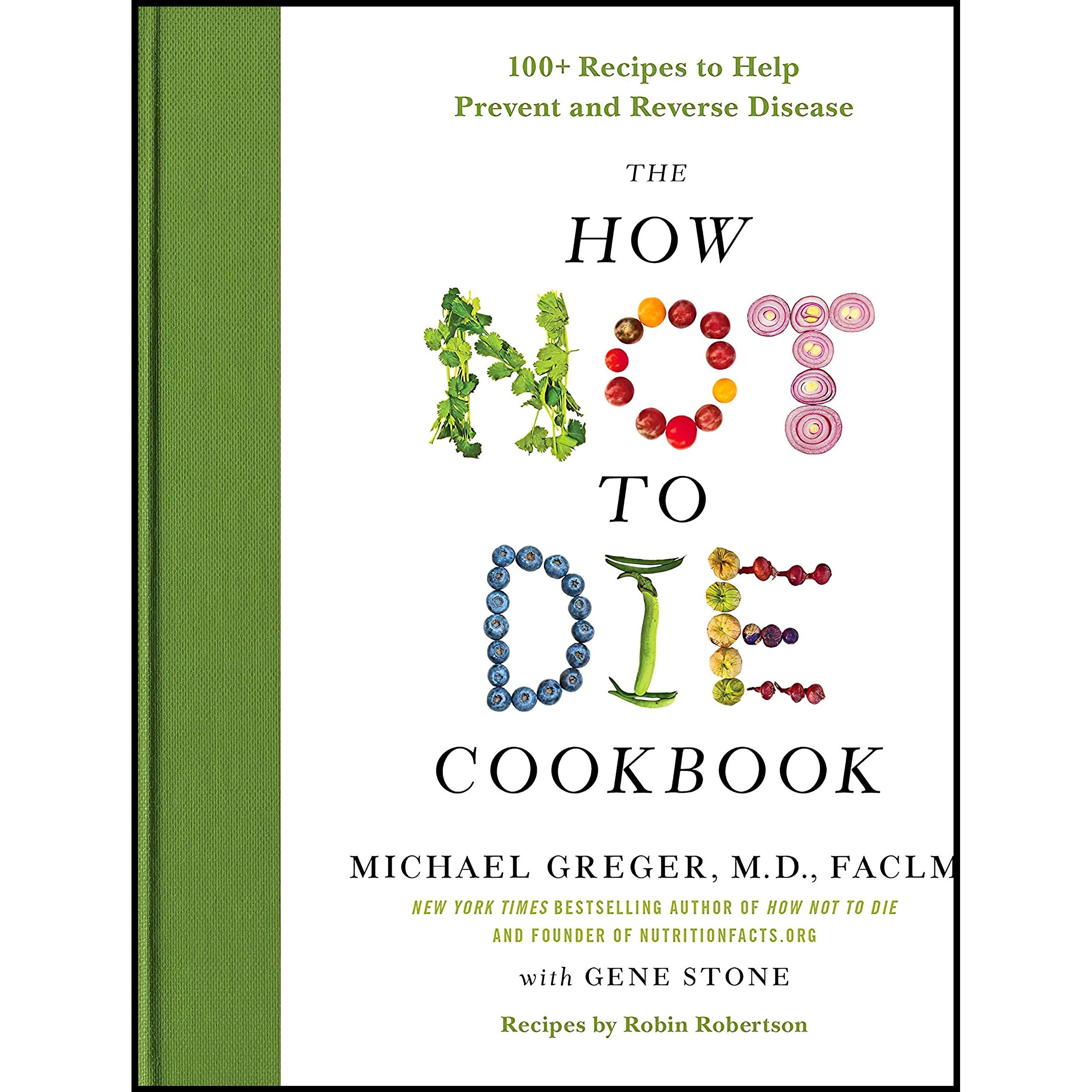کتاب زبان اصلی The How Not to Die Cookbook انتشارات Flatiron Books