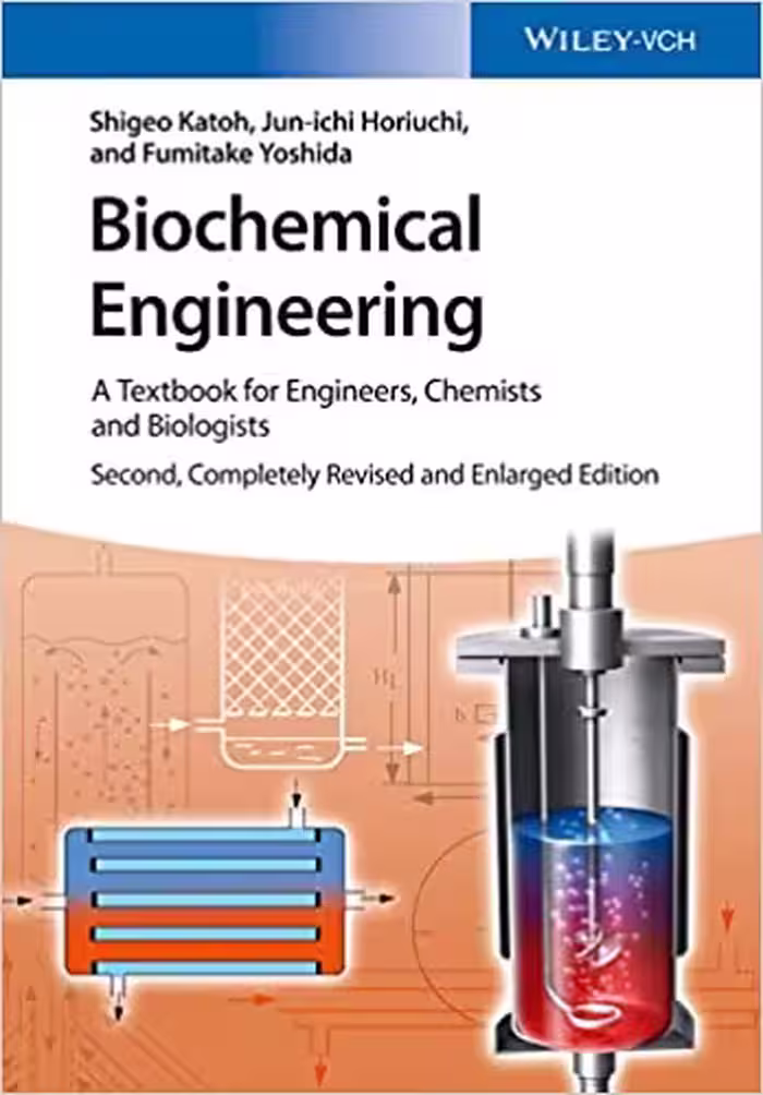 󾕇 دانلود کتاب Biochemical Engineering - A Textbook For Engineers, Chemists And Biologists, 2nd ed, 2015 - دانلود کتاب های دانشگاهی