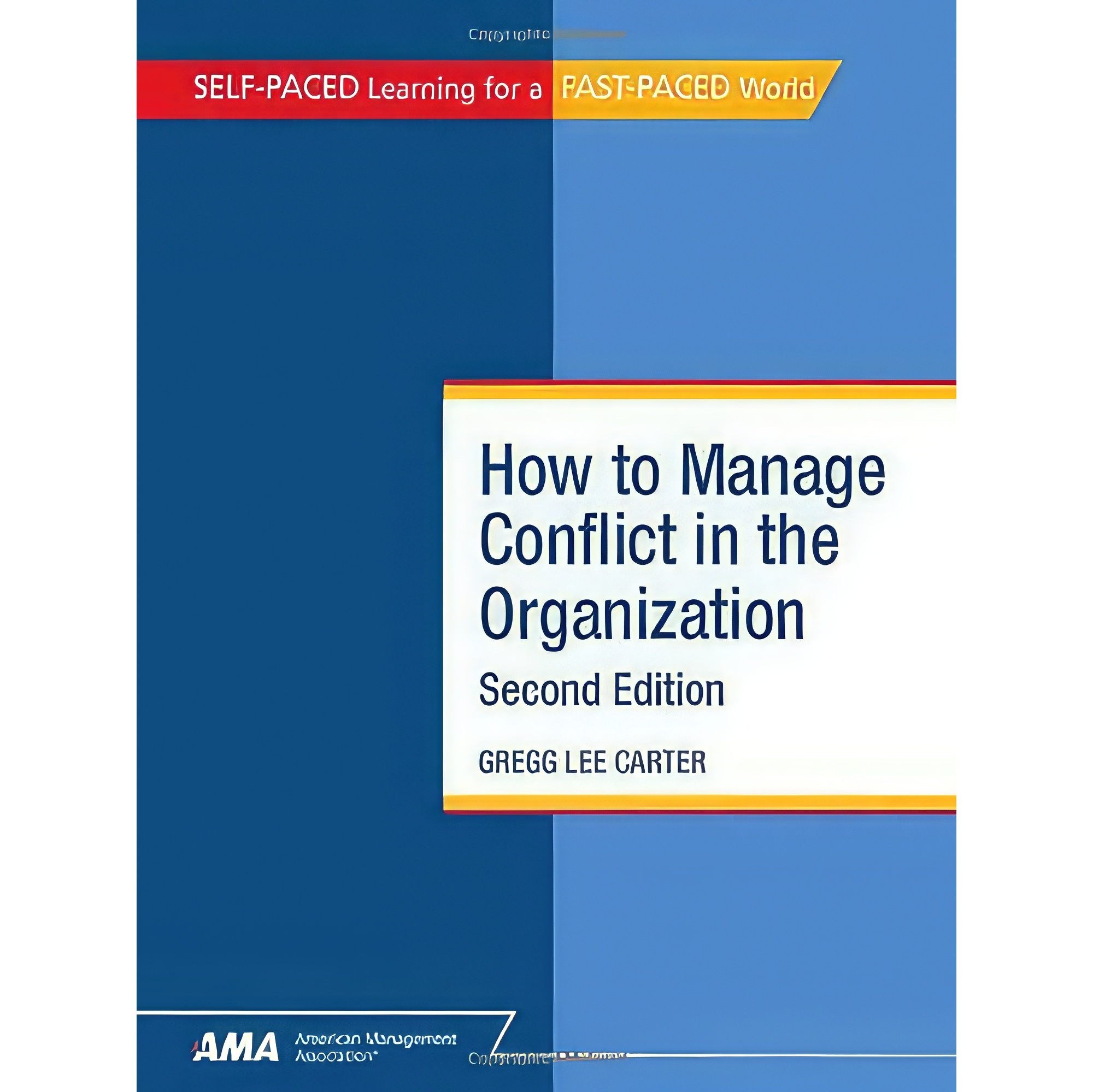 کتاب زبان اصلی How to Manage Conflict in the Organization اثر Gregg Lee Carter