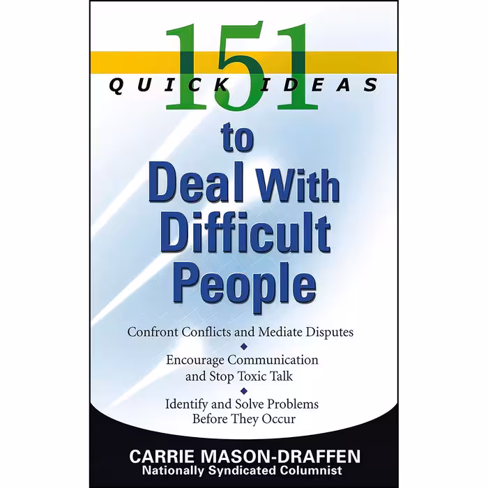 کتاب زبان اصلی  Quick Ideas to Deal With Difficult People انتشارات Weiser