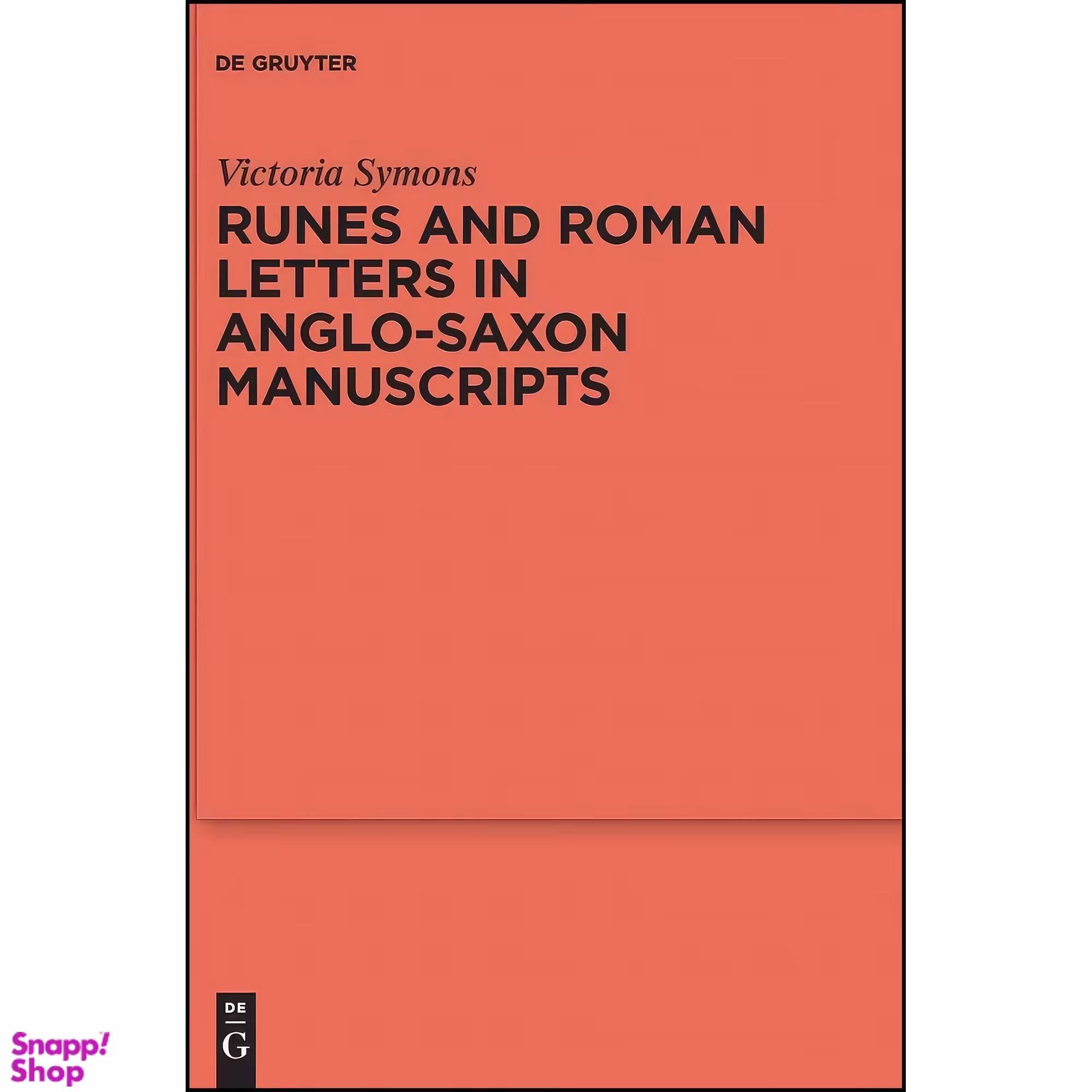کتاب Runes and Roman Letters in Anglo-Saxon Manuscripts  اثر Victoria Symons انتشارات De Gruyter