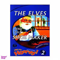 کتاب Hip Hip Hooray 2 Readers Book The Elves And The Shoemaker اثر Barbara Hojel نشر الوند پویان