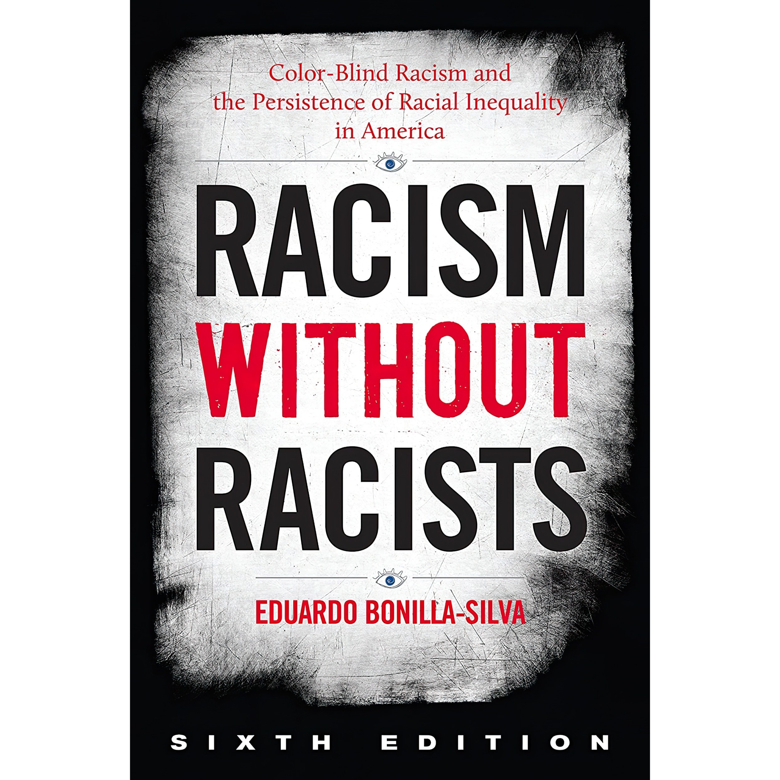 کتاب زبان اصلی Racism without Racists اثر Eduardo BonillaSilva