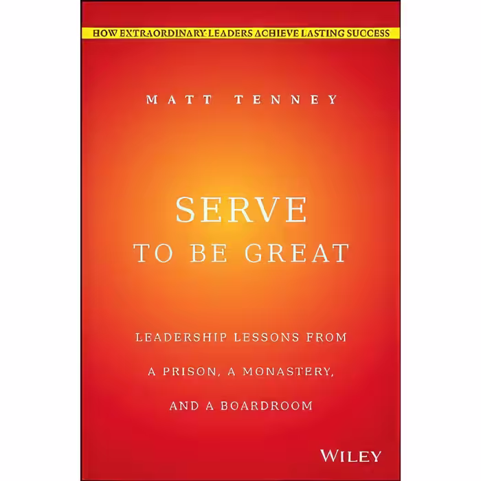 کتاب زبان اصلی Serve to Be Great اثر Matt Tenney and Jon Gordon انتشارات Wiley