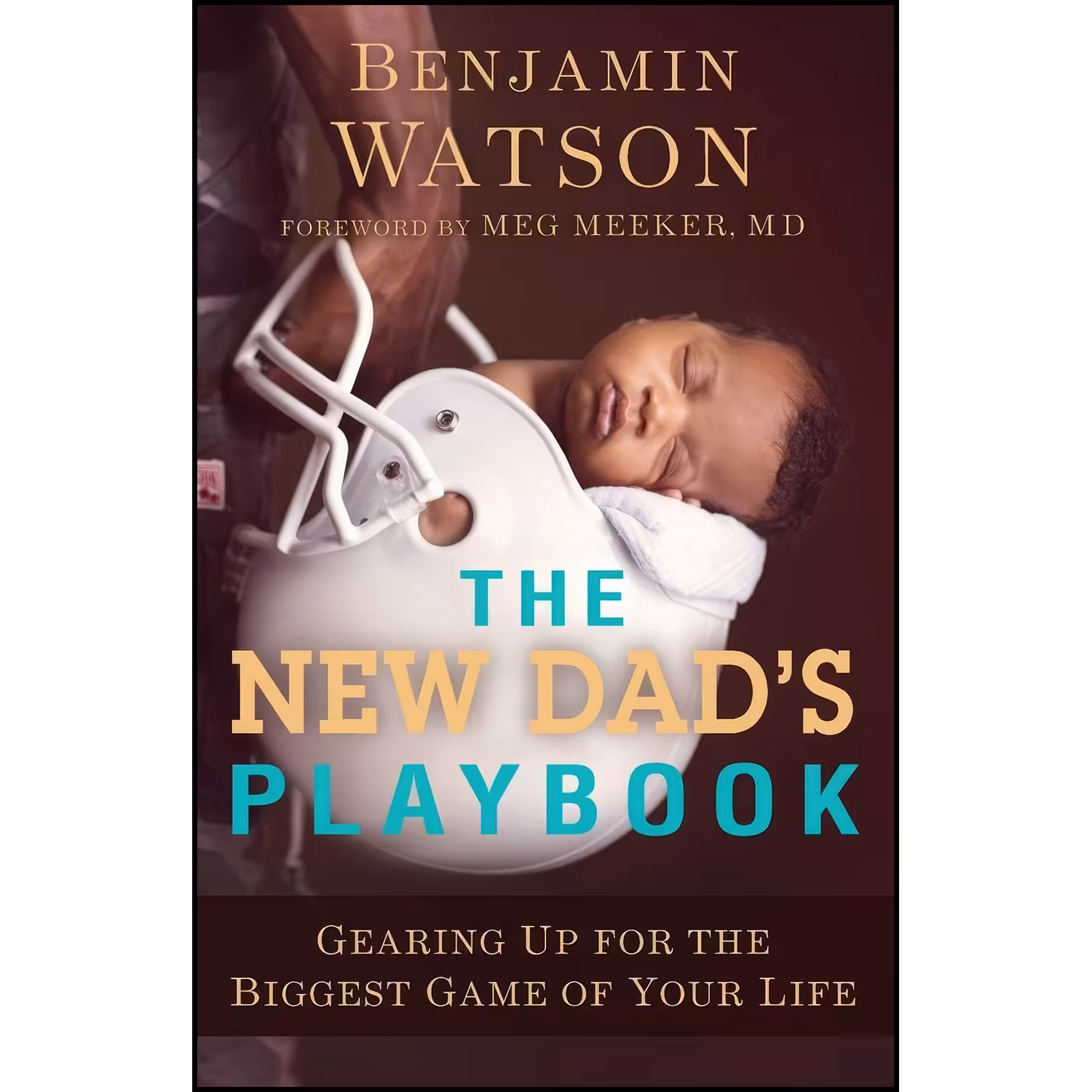 کتاب زبان اصلی The New Dads Playbook اثر Benjamin Watson and Meg Meeker