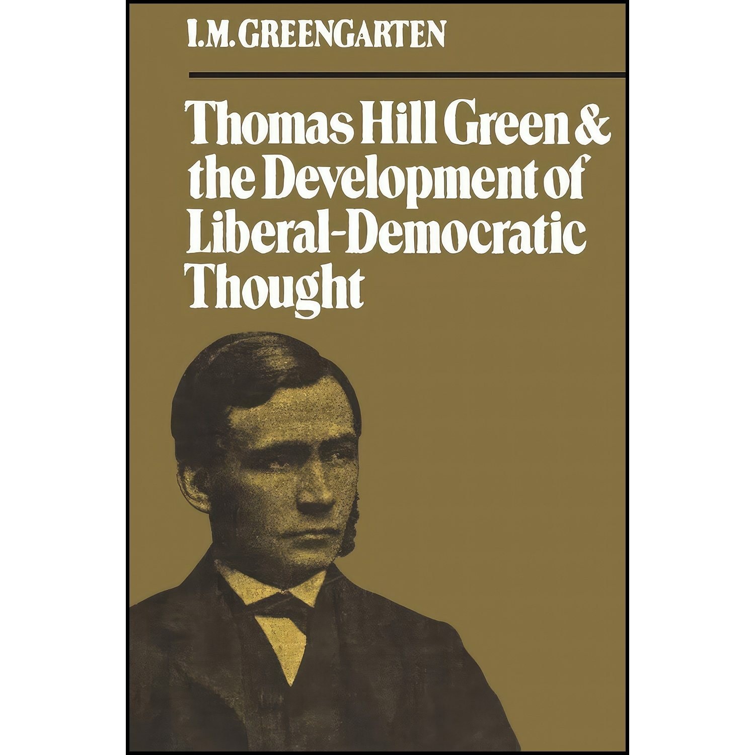 کتاب زبان اصلی Thomas Hill Green and the Development of LiberalDemocratic Though