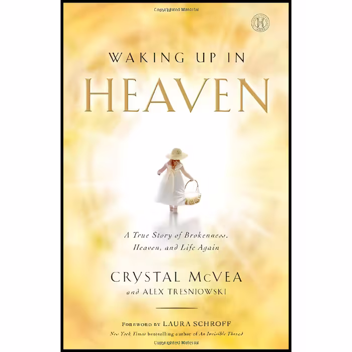 کتاب زبان اصلی Waking Up in Heaven اثر Crystal McVea and Alex Tresniowski