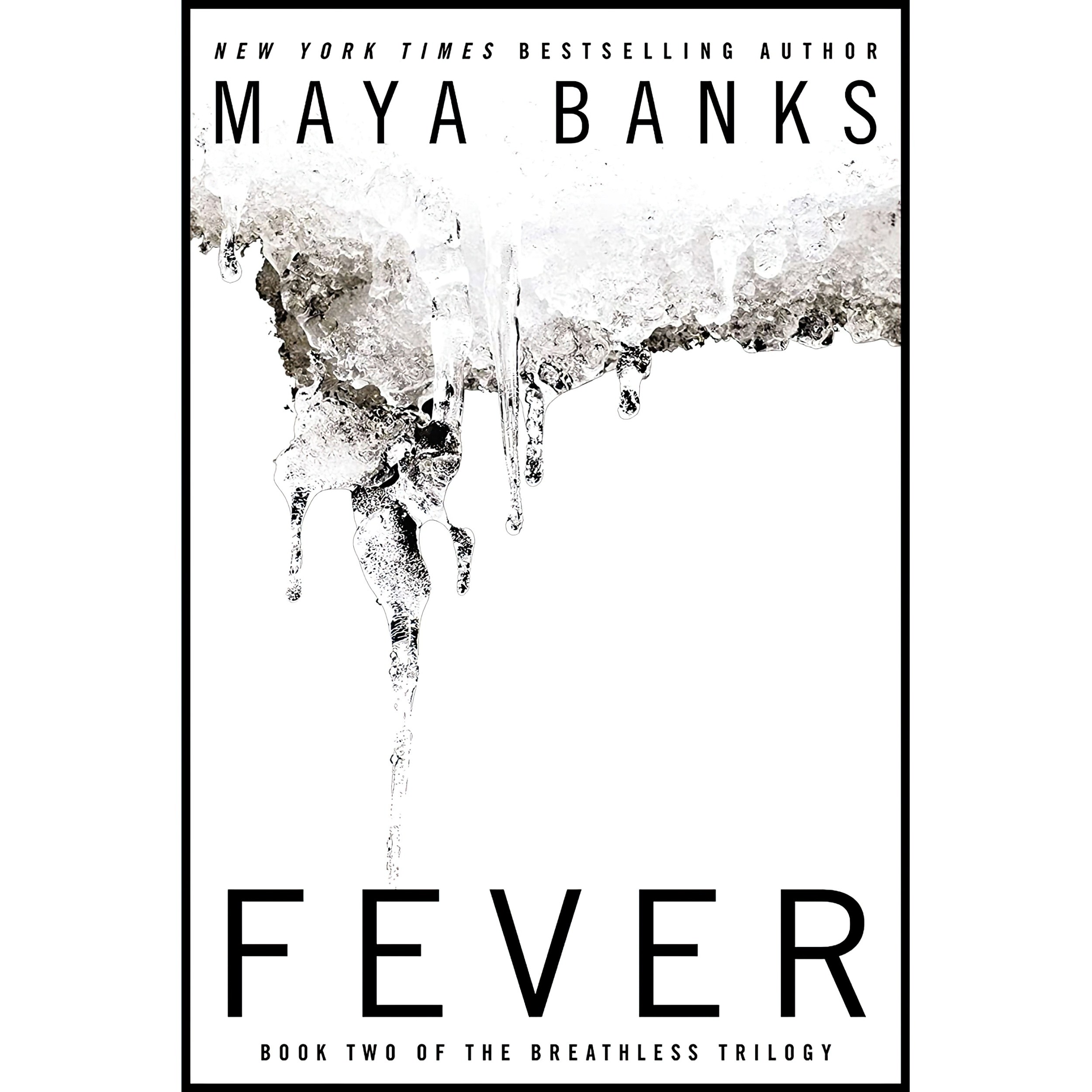 کتاب زبان اصلی Fever Breathless اثر Maya Banks انتشارات Berkley