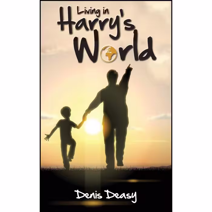 کتاب زبان اصلی Living In Harrys World اثر Denis Deasy